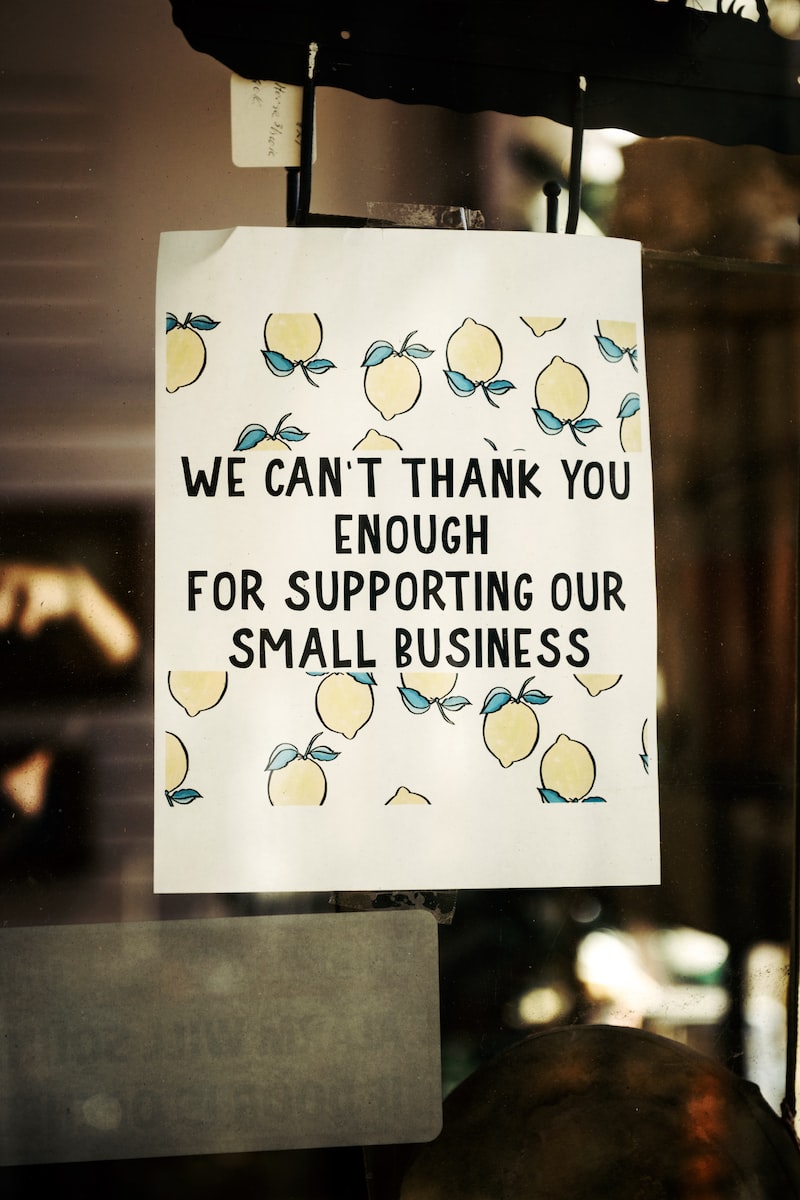 Sign with lemons with text saying: We can't thank you enough for supporting our small business